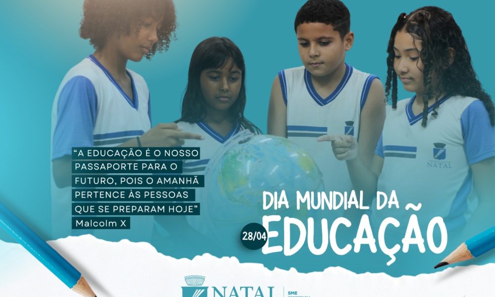 Prefeitura do Natal destaca avanços no Dia Mundial da Educação